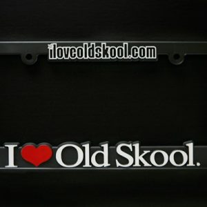 Original I Love Old Skool license plate frame