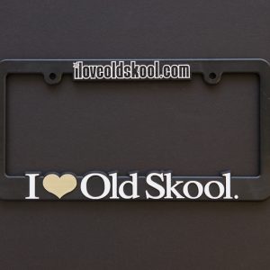 White and gold I Love Old Skool license plate frame
